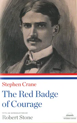 La Insignia Roja del Valor: Un clásico en rústica de Library of America - The Red Badge of Courage: A Library of America Paperback Classic