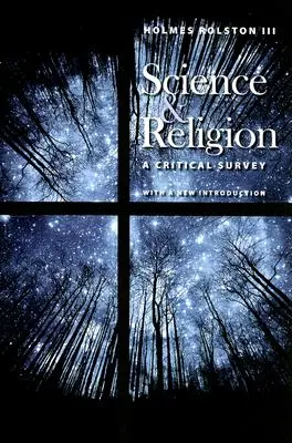 Ciencia y religión: Un estudio crítico - Science & Religion: A Critical Survey