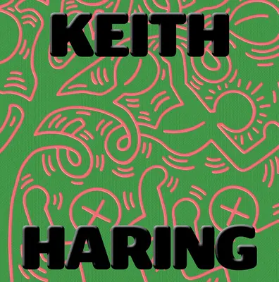 Keith Haring: El arte es para todos - Keith Haring: Art Is for Everybody