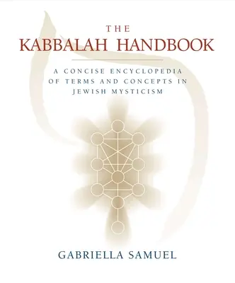 Kabbalah Handbook - A Concise Encyclopedia of Terms and Concepts in Jewish Mysticism (Manual de la Cábala - Enciclopedia concisa de términos y conceptos del misticismo judío) - Kabbalah Handbook - A Concise Encyclopedia of Terms and Concepts in Jewish Mysticism