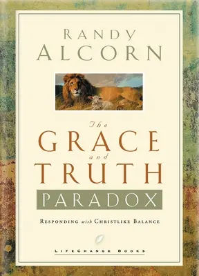 La paradoja de la gracia y la verdad - The Grace and Truth Paradox