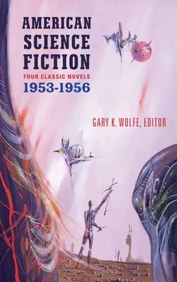 Ciencia ficción americana: Cuatro novelas clásicas 1953-56 (Loa #227): Los mercaderes del espacio / Más que humano / El largo mañana / El hombre menguante - American Science Fiction: Four Classic Novels 1953-56 (Loa #227): The Space Merchants / More Than Human / The Long Tomorrow / The Shrinking Man