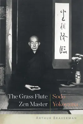 El Maestro Zen de la Flauta de Hierba: Sodo Yokoyama - The Grass Flute Zen Master: Sodo Yokoyama