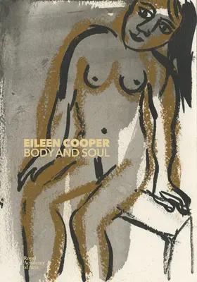 Eileen Cooper Cuerpo y alma - Eileen Cooper: Body and Soul