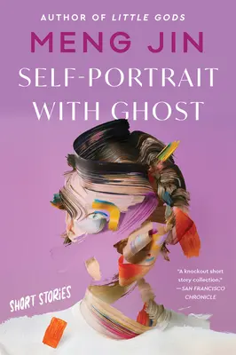 Autorretrato con fantasma: relatos breves - Self-Portrait with Ghost: Short Stories