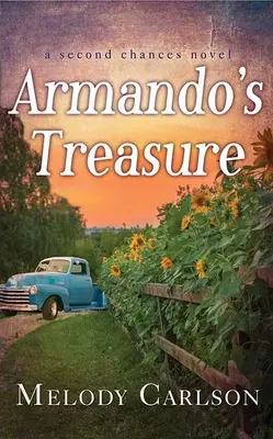 El tesoro de Armando: Una novela de segundas oportunidades - Armando's Treasure: A Second Chances Novel