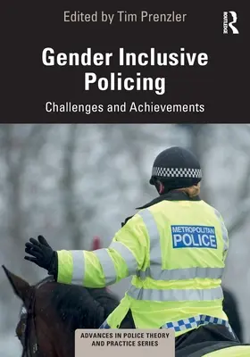 Una policía con perspectiva de género: Retos y logros - Gender Inclusive Policing: Challenges and Achievements