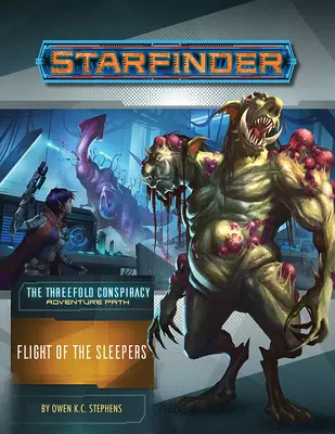 Starfinder Adventure Path: El Vuelo de los Durmientes (La Conspiración de los Tres Veces 2 de 6) - Starfinder Adventure Path: Flight of the Sleepers (the Threefold Conspiracy 2 of 6)