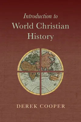 Introducción a la historia cristiana mundial - Introduction to World Christian History