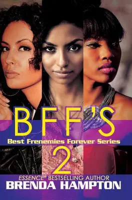 BFF'S 2 - Serie Mejores amigos para siempre - BFF'S 2 - Best Frenemies Forever Series