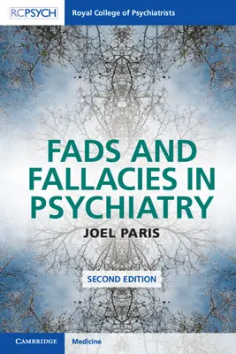 Modas y falacias en psiquiatría - Fads and Fallacies in Psychiatry