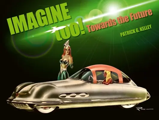 Imagínate tú también Hacia el futuro - Imagine Too!: Towards the Future