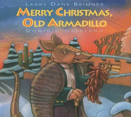 Feliz Navidad, viejo armadillo - Merry Christmas, Old Armadillo