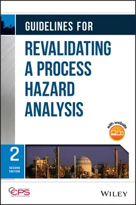 Directrices para la revalidación de un análisis de peligros de procesos - Guidelines for Revalidating a Process Hazard Analysis