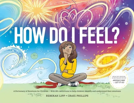 ¿Cómo me siento? Un diccionario de emociones - How Do I Feel?: A dictionary of emotions