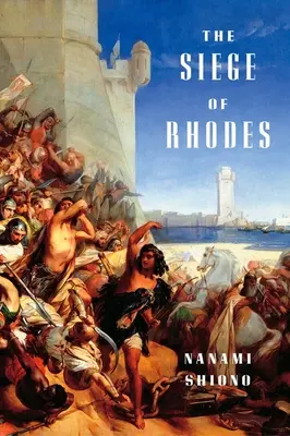 El asedio de Rodas - The Siege of Rhodes