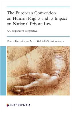 El Convenio Europeo de Derechos Humanos y su impacto en el Derecho privado nacional: Una perspectiva comparada - The European Convention on Human Rights and its Impact on National Private Law: A Comparative Perspective