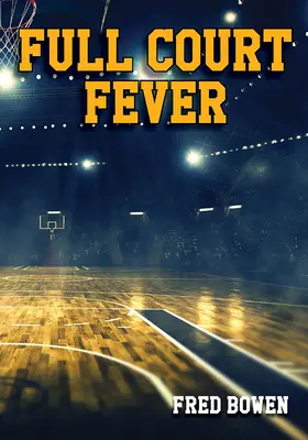 Fiebre de cancha llena - Full Court Fever