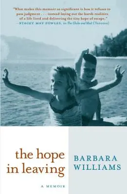 La esperanza de irse: Memorias - The Hope in Leaving: A Memoir