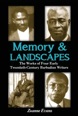 Memoria y paisajes: La obra de cuatro escritores barbadenses de principios del siglo XX - Memory & Landscapes: The Works of Four Early Twentieth-Century Barbadian Writers