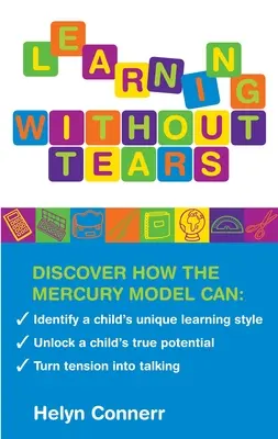 Aprender sin lágrimas: Identifique el estilo único de aprendizaje de un niño, libere su verdadero potencial y convierta la tensión en conversación - Learning Without Tears: Identify a Child's Unique Learning Style, Unlock a Child's True Potential, and Turn Tension Into Talking