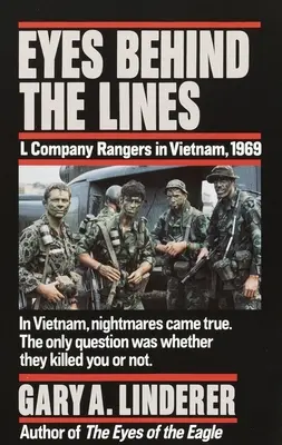 Ojos tras las líneas: L Company Rangers in Vietnam, 1969 - Eyes Behind the Lines: L Company Rangers in Vietnam, 1969