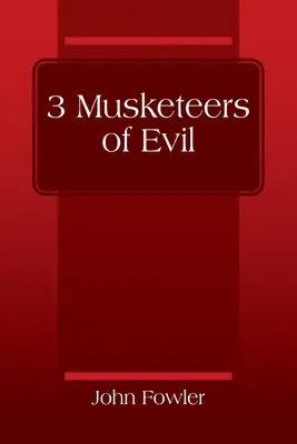 Los 3 mosqueteros del mal - 3 Musketeers of Evil