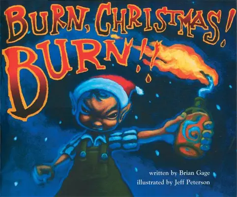 ¡Arde, Navidad! ¡Arde! - Burn, Christmas! Burn!!