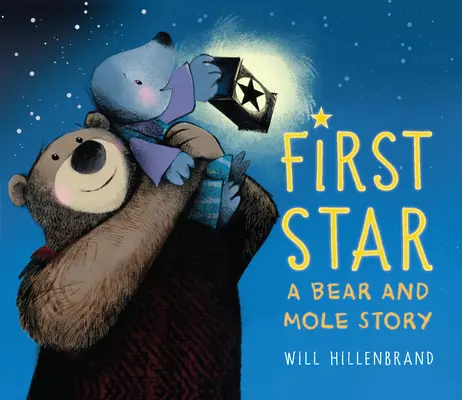 La primera estrella: Historia de un oso y un topo - First Star: A Bear and Mole Story