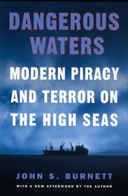 Aguas peligrosas: Piratería moderna y terror en alta mar - Dangerous Waters: Modern Piracy and Terror on the High Seas