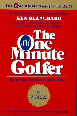 El golfista de un minuto: Disfrutando Más del Gran Juego - The One Minute Golfer: Enjoying the Great Game More