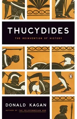 Tucídides: La reinvención de la Historia - Thucydides: The Reinvention of History