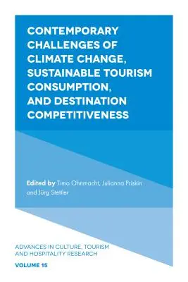 Retos contemporáneos del cambio climático, el consumo turístico sostenible y la competitividad de los destinos - Contemporary Challenges of Climate Change, Sustainable Tourism Consumption, and Destination Competitiveness