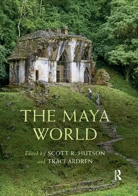 El mundo maya - The Maya World