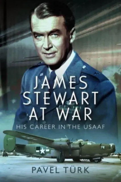 James Stewart en la guerra: su carrera en Usaaf - James Stewart at War: His Career in the Usaaf