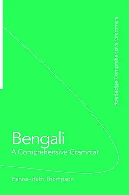 Bengalí: Una gramática completa - Una gramática completa - Bengali: A Comprehensive Grammar - A Comprehensive Grammar