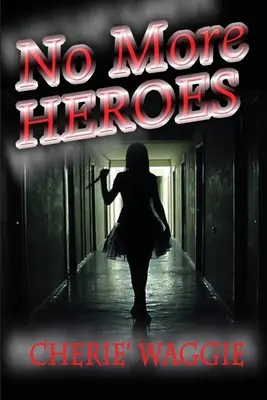 No más héroes: Un misterio de Philip Chandler - No More Heroes: A Philip Chandler Mystery