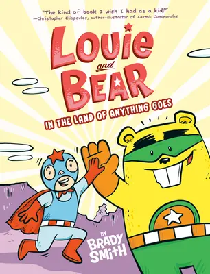 Louie y el Oso en el País del Todo Vale: Una novela gráfica - Louie and Bear in the Land of Anything Goes: A Graphic Novel