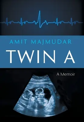 Twin A: Memorias - Twin A: A Memoir