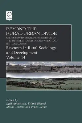 Más allá de la división rural-urbana: Perspectivas intercontinentales sobre el campo diferenciado y su regulación - Beyond the Rural-Urban Divide: Cross-Continental Perspectives on the Differentiated Countryside and Its Regulation