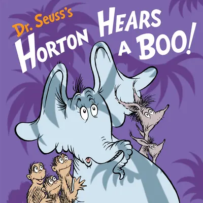 Horton oye un buu, del Dr. Seuss - Dr. Seuss's Horton Hears a Boo!