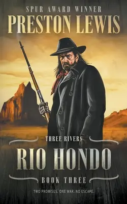 Río Hondo: Tres Ríos Libro Tres: Serie Western Histórico - Rio Hondo: Three Rivers Book Three: Historical Western Series