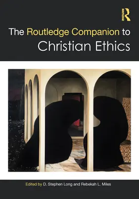 La ética cristiana agustiniana y eclesial - The Routledge Companion to Christian Ethics