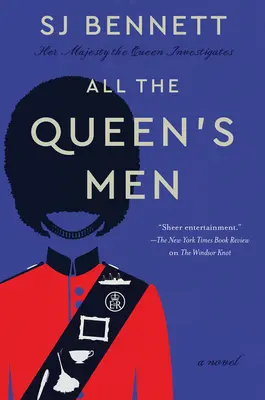 Todos los hombres de la reina - Novela - All the Queen's Men - A Novel