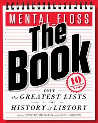 Mental Floss El Libro: Las mejores listas de la historia de la listoria - Mental Floss: The Book: The Greatest Lists in the History of Listory