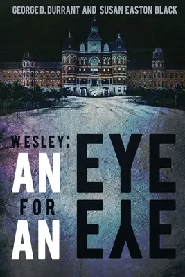 Wesley: Ojo por ojo - Wesley: An Eye for an Eye