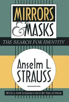 Espejos y máscaras: La búsqueda de la identidad - Mirrors and Masks: The Search for Identity