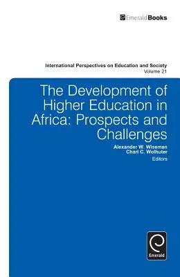 Desarrollo de la enseñanza superior en África: Perspectivas y desafíos - Development of Higher Education in Africa: Prospects and Challenges