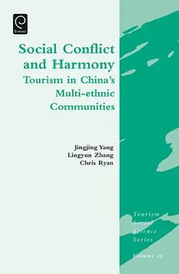 Conflicto social y armonía: El turismo en las comunidades multiétnicas de China - Social Conflict and Harmony: Tourism in China's Multi-Ethnic Communities