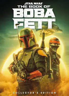 Star Wars: El libro de Boba Fett Edición Coleccionista - Star Wars: The Book of Boba Fett Collector's Edition